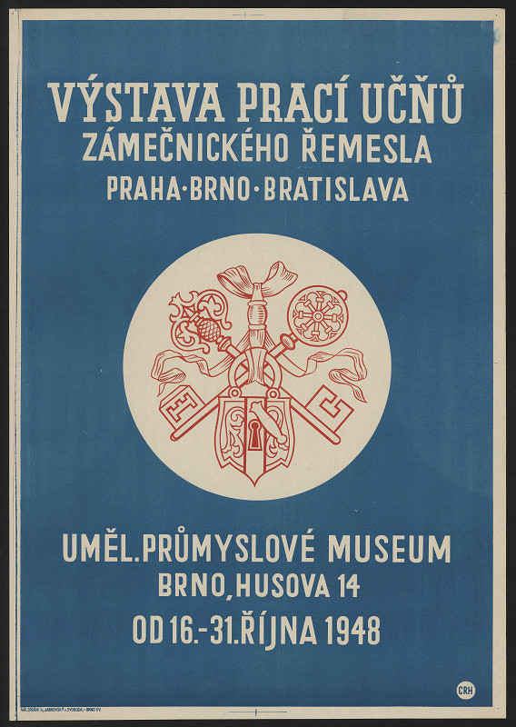 Crh (?) – Výstava prací učňů zámečnického řemesla, Brno 1948 UPM 