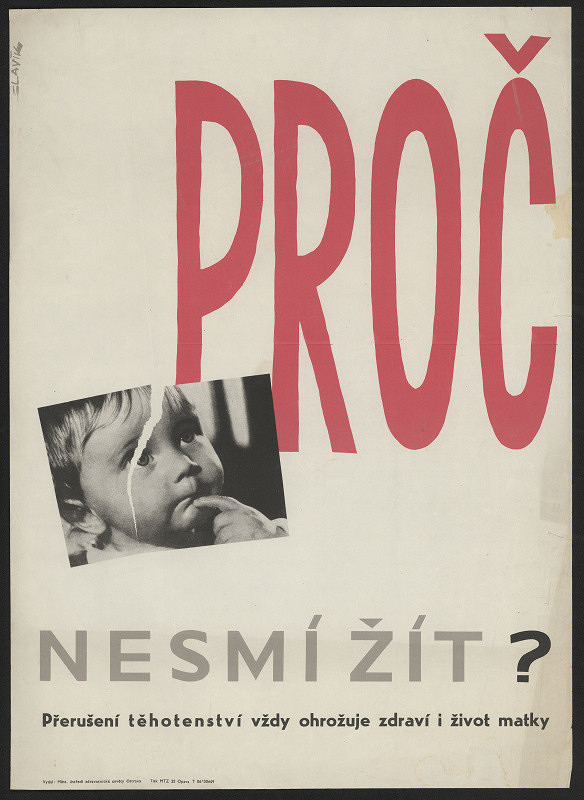 Karel Slavík – Proč nesmí žít? Přerušení těhotenství vždy ohrožuje zdraví i život matky 