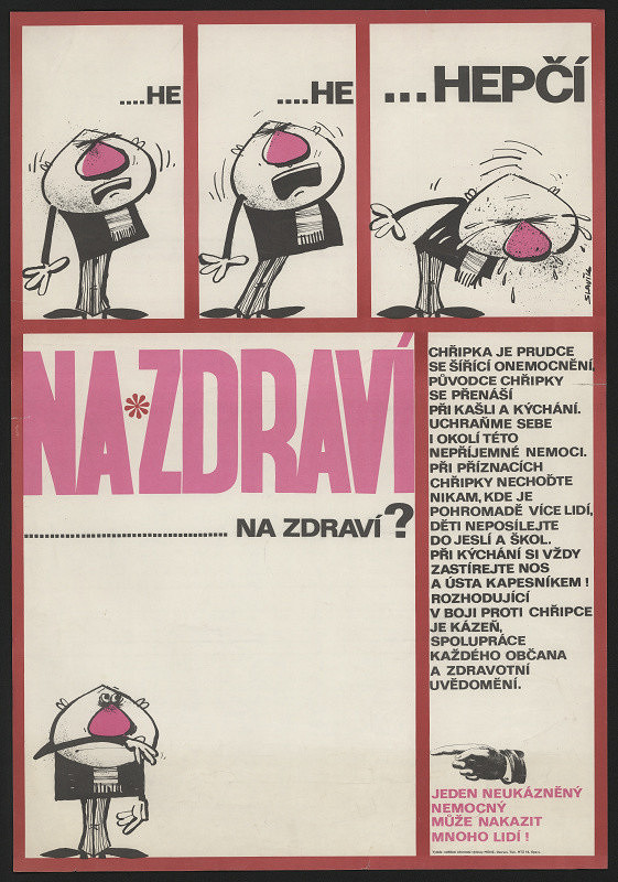 Karel Slavík – Na zdraví ..., na zdraví? Hepčí. Chřipka je přudce se šířící ... 