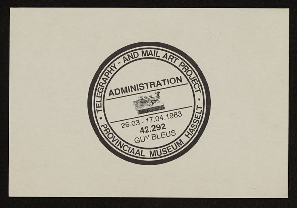Guy Bleus – Administration. Telegraphy - and Mail Art Project 
