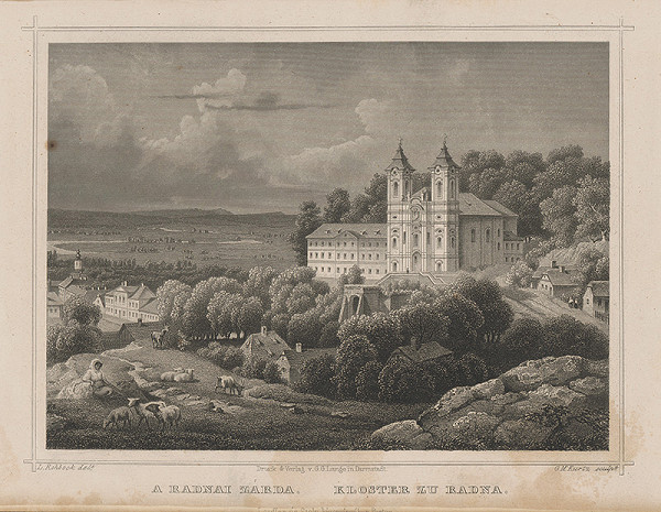 Georg Michael Kurz, Ludwig Rohbock – Kláštor v Radnai 
