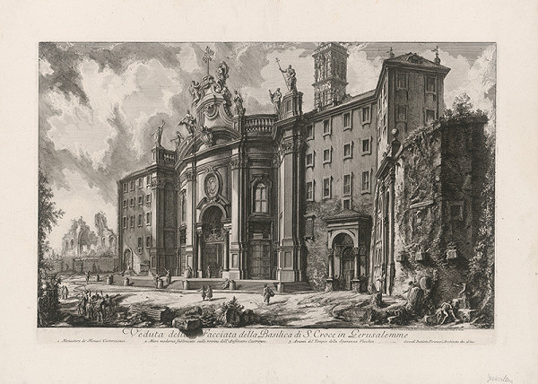 Giovanni Battista Piranesi – Pohľad na baziliku S. Croce in Gerusalemme v Ríme 