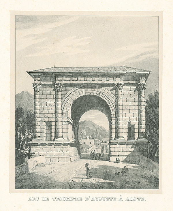 Baron de Malzen – Augustov triumfálny oblúk v Aoste 