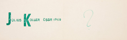 Július Koller – Július Koller ČSSR 1969 ?  