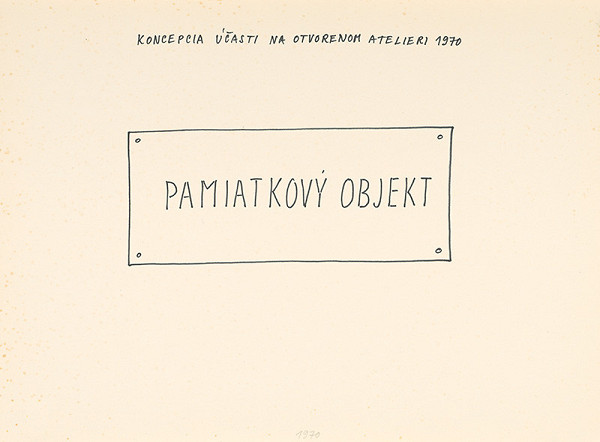 Július Koller – „Pamiatkový objekt“ (Koncepcia účasti na Otvorenom ateliéri 1970) 