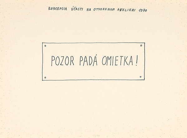 Július Koller – „Pozor padá omietka!“ (Koncepcia účasti na Otvorenom ateliéri 1970) 