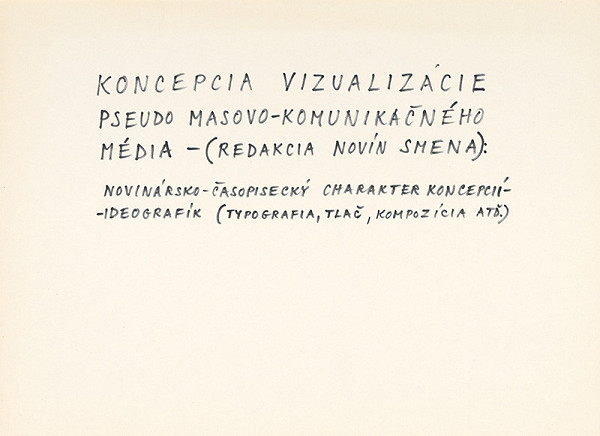Július Koller – KONCEPCIA VIZUALIZÁCIE PSEUDO-MASOVO-KOMUNIKAČNÉHO MÉDIA  
