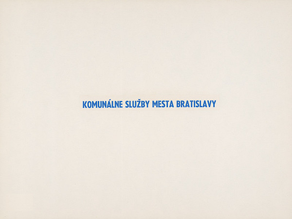 Július Koller – Komunálne služby mesta Bratislavy 