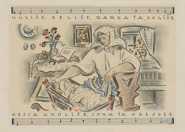 Martin Benka – Huliže, beliže, mamka ťa kolíše... Ilustrácia k slov.uspávanke - X. 