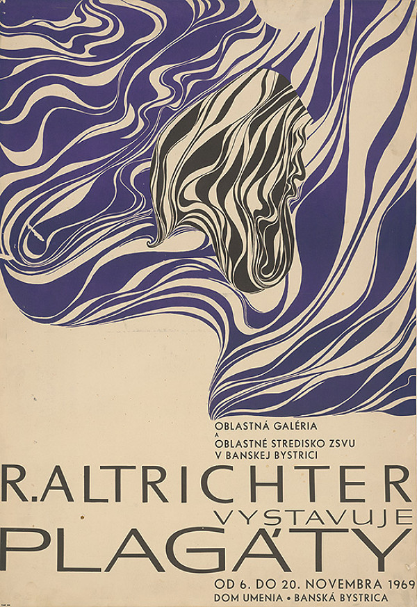 Rudolf Altrichter – R. Altrichter vystavuje plagáty 