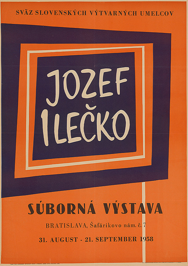 Slovenský autor – Súborná výstava - Jozef Ilečko 