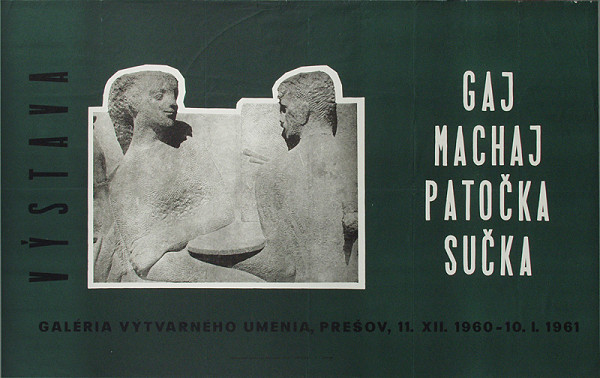 Andrej Gaj – Výstava - Gaj,Machaj,Patočka,Sučka