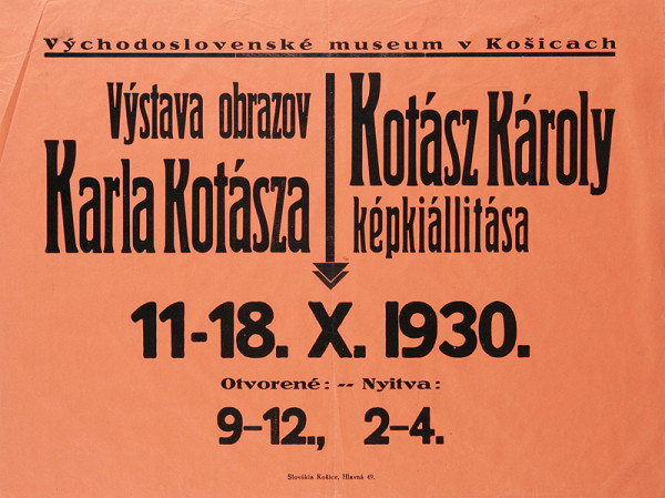 Košický autor – Výstava obrazov Karla Kotásza. Kotász Károly képkiállitása. Východoslovenské museum v Košiciach 