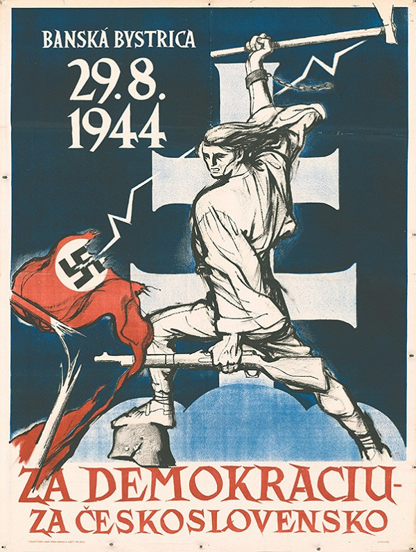 Neznámy autor – Banská Bystrica 29. 8. 1944. Za demokraciu. Za Československo 